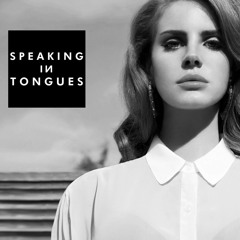 Lana Del Rey - Ultraviolence (Speaking In Tongues Remix) [FREE DOWNLOAD]