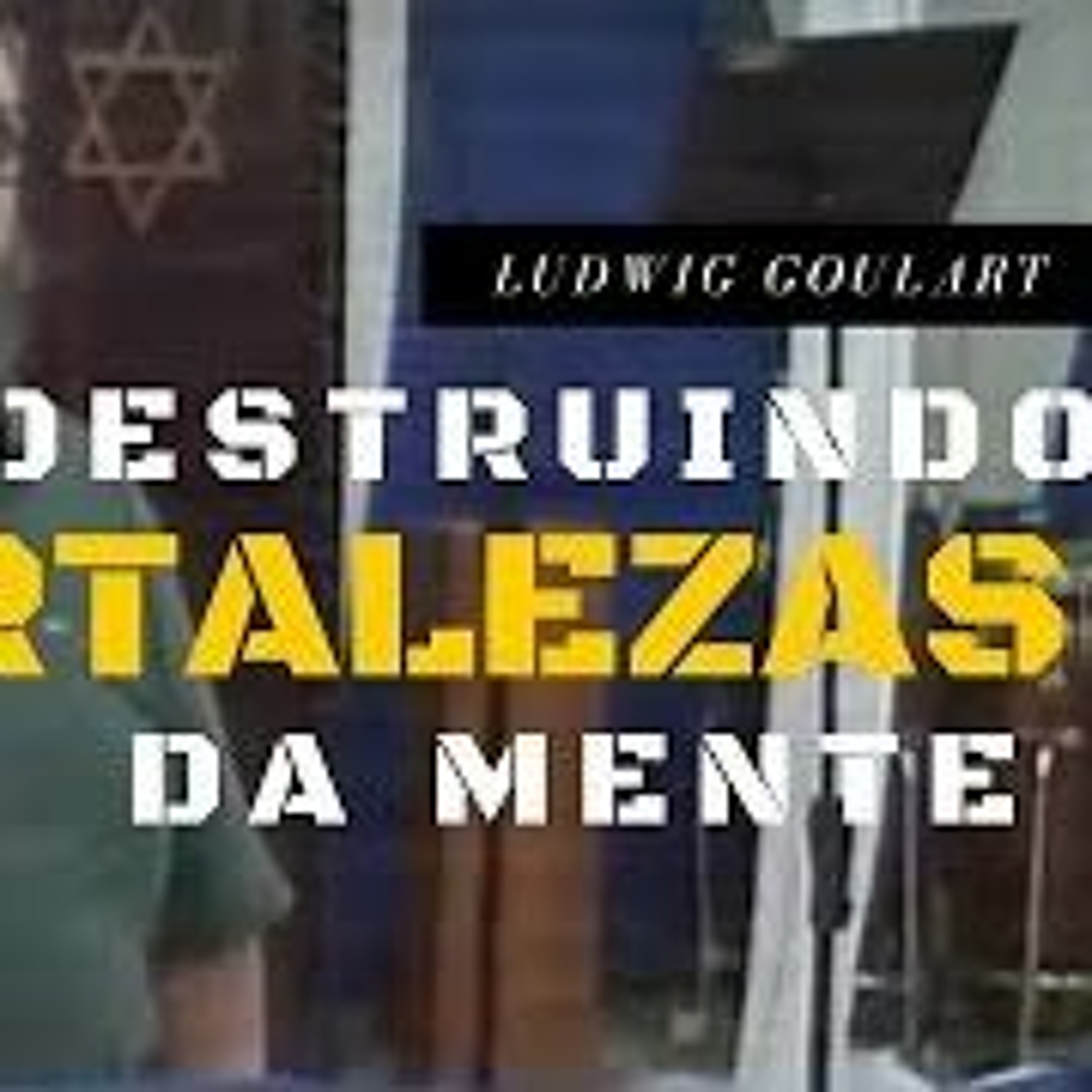 Destruindo as fortalezas da mente | Ludwig Goulart episode artwork