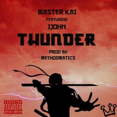 kiii ft ijohn021-Thunder(Prod.by Methodmatics)