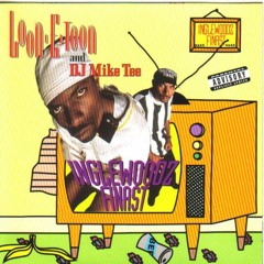 Loon - E - Toon & DJ Mike Tee - Inglewoodz Finast (1993)