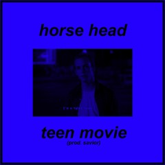 Teen Movie (prod. by Savior)