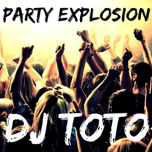 DJ ToTo - DJ ToTo - Party Explosion | Spinnin' Records