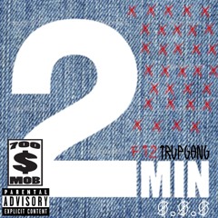 2minTrvppin - TrvpGang