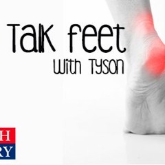 Let's Talk Feet - Week 2 - Heel Pain