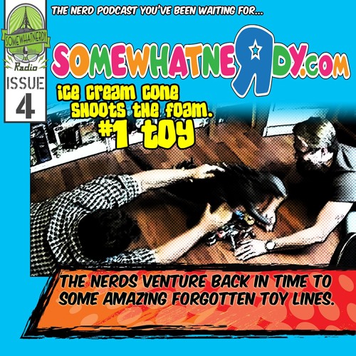 "Ice Cream Cone Shoots The Foam." – Issue #4 – SWN Radio