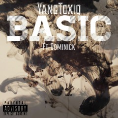 BASIC ft Dominick (prod by. Nate)