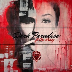 Dark Paradise ft Oso Krazy