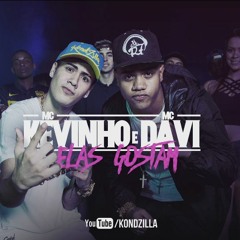 MC Davi & MC Kevinho - Elas Gostam (DJ Jorgin)