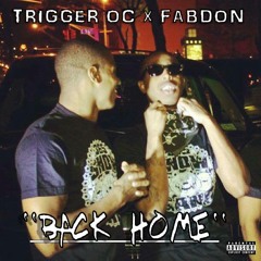 Fabdon & Trigger OC - "Back Home"