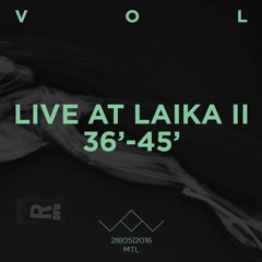 36-45 Live at LAIKA II