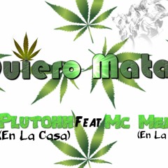 Uzzyan Ft rochy rd - Quiero Mata'