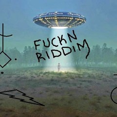 Fckn Riddim
