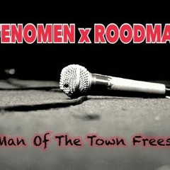FENOMEN x ROODMAKER (Man Of The Town Freestyle)