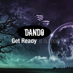 Dando - Get Ready (Original Mix)