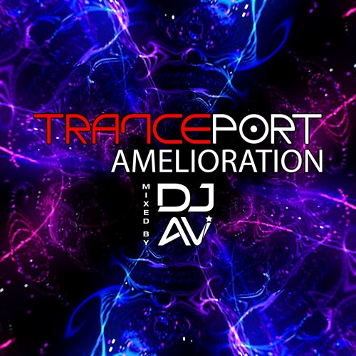 Tranceport: Amelioration - 1 Hour Trance Set - 138 BPM to 140 BPM - May 2016