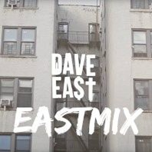 Dave East - 0 to 100 (Eastmix)