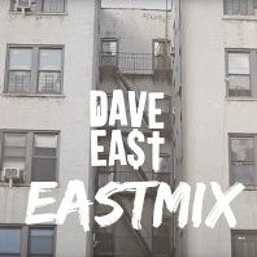Dave East - Chi-Raq (Eastmix)