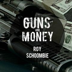 Guns And Money