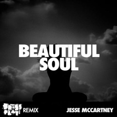 Beautiful Soul (Press Play Bootleg)