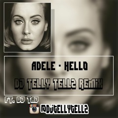 DJ Telly Tellz - Hello Remix (Ft. DJ Taj) [Radio Version]