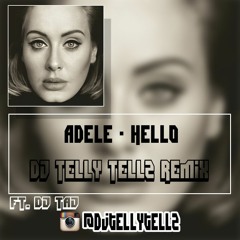 DJ Telly Tellz - Hello Remix (Ft. DJ Taj) [Sped Up]