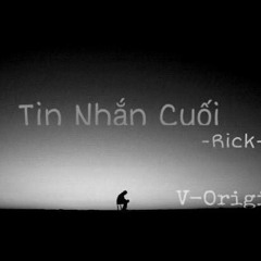 [Chap 1] Tin nhắn cuối - Rick