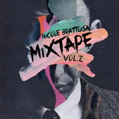 Nicole Brattusa | Mixtape | Volume 2