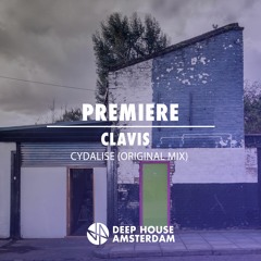 Premiere: Clavis - Cydalise (Original Mix)
