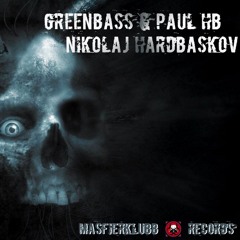 GREENBASS & PAUL HB - Nikolaj HardBasskov