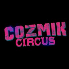 Cozmik Circus Promo