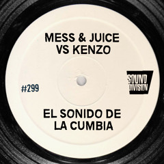 Mess & Juice Vs Kenzo - El Sonido De La Cumbia