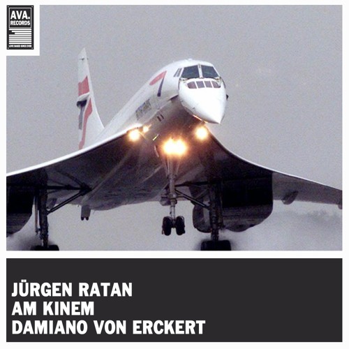 AVA. MIX #6 | JÜRGEN RATAN, AM KINEM & DAMIANO VON ERCKERT and their 'JETSET' Neukölln mix.