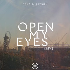 Pola & Bryson - Open My Eyes ft. MVE (Mitekiss Remix)