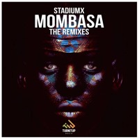 Stadiumx - Mombasa (Metrix Remix)