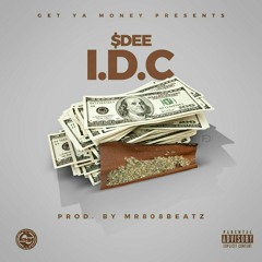 $Dee - I.D.C Prod By Mr808Beatz