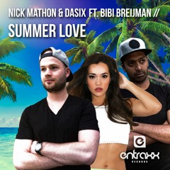 Nick Mathon & DaSix - Summer Love (feat. Bibi Breijman) [OUT NOW]