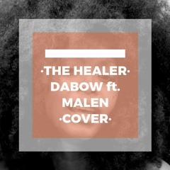 Erykah Badu - The Healer (Dabow Ft. Malen Cover)