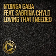 GDP013 : N'Dinga Gaba feat Sabrina Chyld - Loving That I Needed (Enoo Napa Opaque Mix)