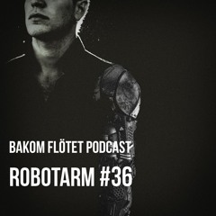 Avsnitt #36 - Robotarm