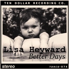 Lisa Heyward - Better Days