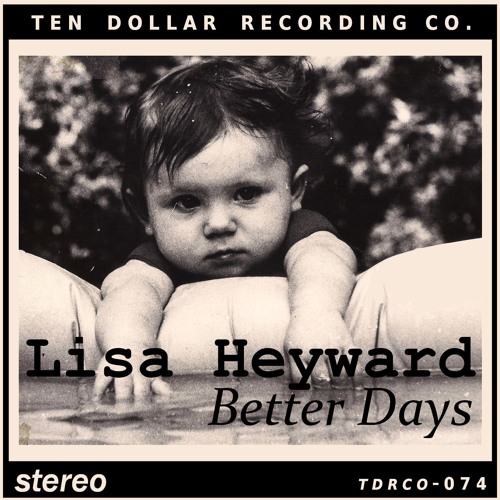 Lisa Heyward - Better Days