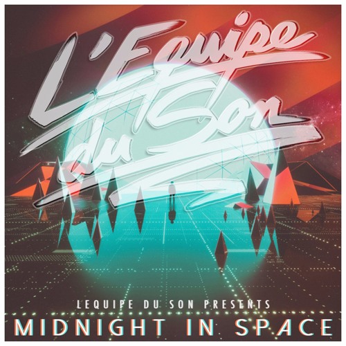 L'Equipe Du Son - Midnight In Space Neil Diablo Remix