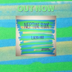 Lucas Arr - Neptune Floor (Original Mix)Out now | Thousand
