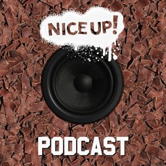 NICE UP! Podcast - May 2016