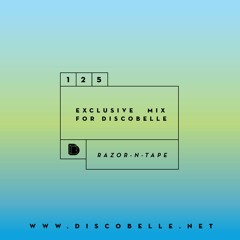 Discobelle Mix #125: Razor-N-Tape