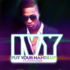 Put Your Hands Up (feat. Jamm Lewis)