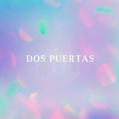 Dos Puertas (ft. Kevin Hussein)