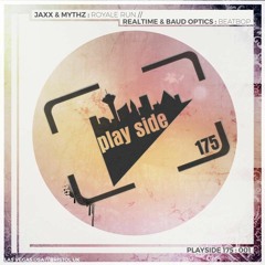 JAXX & MYTHZ - ROYALE RUN - OUT NOW! on  PLAYSIDE 175