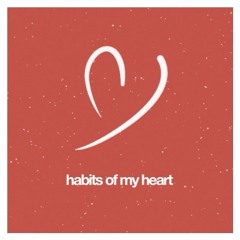 habits of my heart