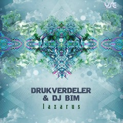 Drukverdeler & DJ Bim & Orisma - Lazarus (Original Mix)